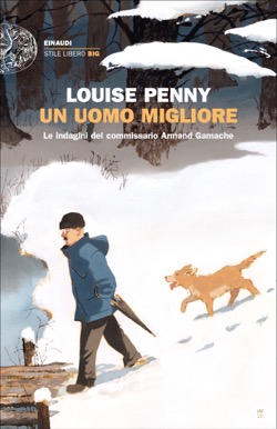 Copertina del libro Un uomo migliore di Louise Penny