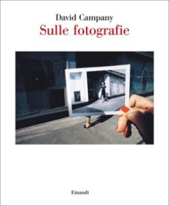 Copertina del libro Sulle fotografie di David Campany