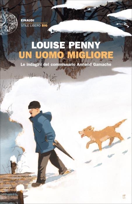 Copertina del libro Un uomo migliore di Louise Penny