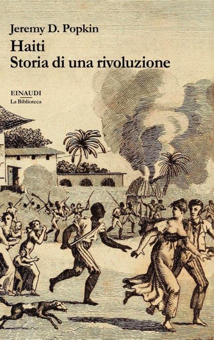 Copertina del libro Haiti. Storia di una rivoluzione di Jeremy D. Popkin