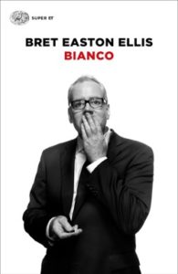 Copertina del libro Bianco di Bret Easton Ellis