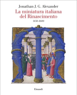 Copertina del libro La miniatura italiana del Rinascimento di Jonathan Alexander J. G.