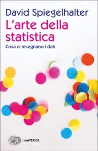Copertina del libro L’arte della statistica di David Spiegelhalter