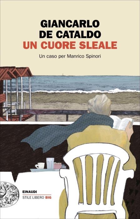 Copertina del libro Un cuore sleale di Giancarlo De Cataldo