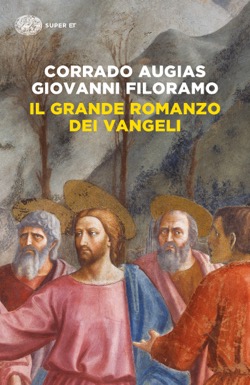 Copertina del libro Il grande romanzo dei Vangeli di Corrado Augias, Giovanni Filoramo