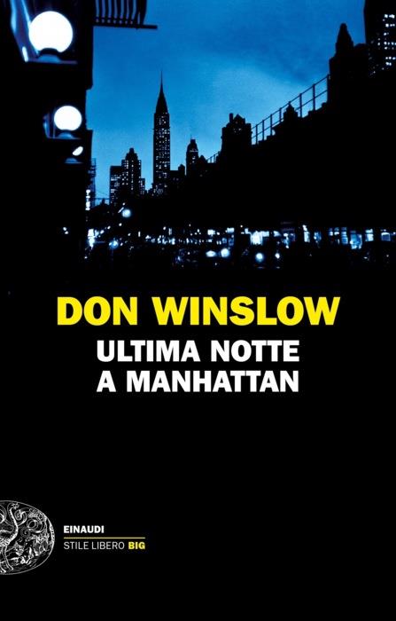 Copertina del libro Ultima notte a Manhattan di Don Winslow