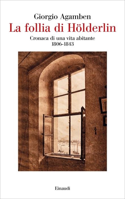 Copertina del libro La follia di Hölderlin di Giorgio Agamben