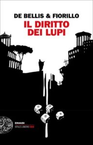 Copertina del libro Il diritto dei lupi di Stefano De Bellis, Edgardo Fiorillo