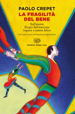 Copertina del libro La fragilità del bene di Paolo Crepet