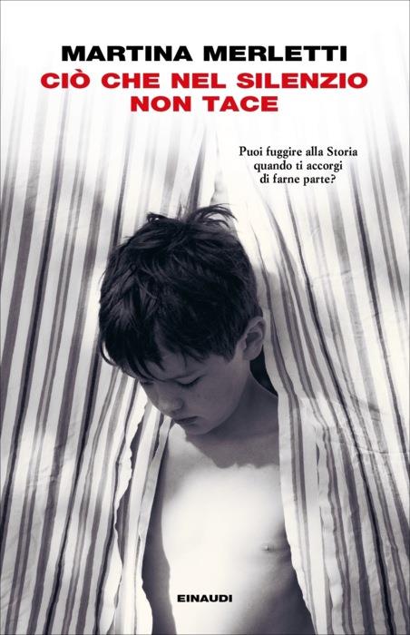 Copertina del libro Ciò che nel silenzio non tace di Martina Merletti