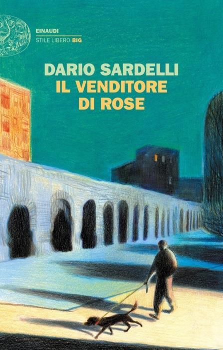 Copertina del libro Il venditore di rose di Dario Sardelli