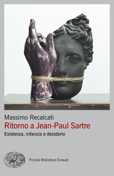 Copertina del libro Ritorno a Jean-Paul Sartre di Massimo Recalcati