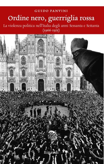 Copertina del libro Ordine nero, guerriglia rossa di Guido Panvini