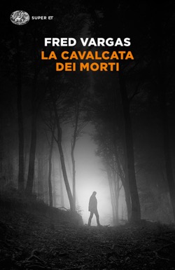 Copertina del libro La cavalcata dei morti di Fred Vargas