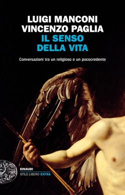 Copertina del libro Il senso della vita di Luigi Manconi, Vincenzo Paglia