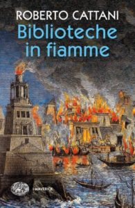 Copertina del libro Biblioteche in fiamme di Roberto Cattani