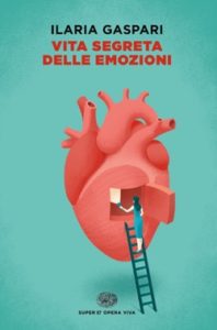 Copertina del libro Vita segreta delle emozioni di Ilaria Gaspari