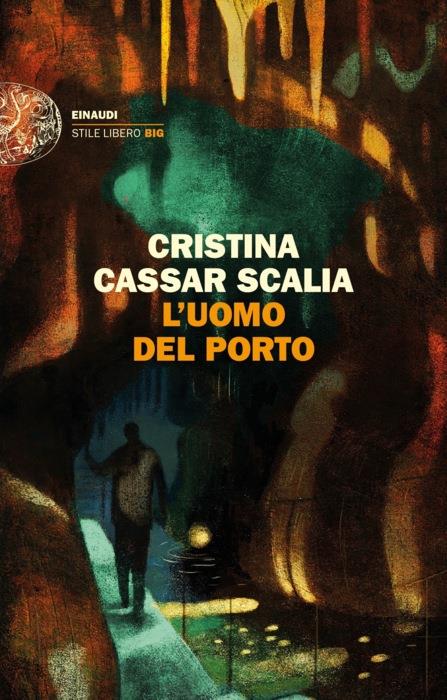 Copertina del libro L’uomo del porto di Cristina Cassar Scalia