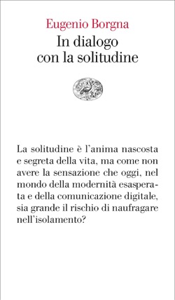 Copertina del libro In dialogo con la solitudine di Eugenio Borgna