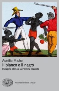 Copertina del libro Il bianco e il negro di Aurélia Michel