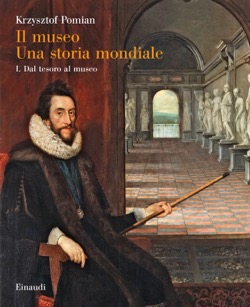 Copertina del libro Il Museo. Una storia mondiale di Krzysztof Pomian