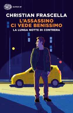 Copertina del libro L’assassino ci vede benissimo di Christian Frascella