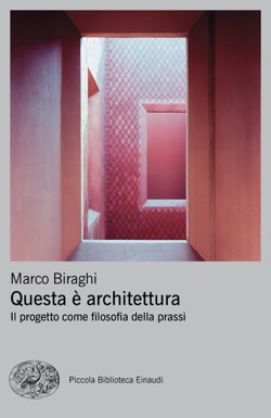 Copertina del libro Questa è architettura di Marco Biraghi