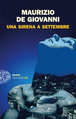 Copertina del libro Una Sirena a Settembre di Maurizio de Giovanni