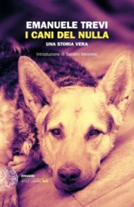 Copertina del libro I cani del nulla di Emanuele Trevi
