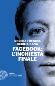 Copertina del libro Facebook: l’inchiesta finale di Sheera Frenkel, Cecilia Kang