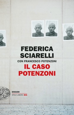 Copertina del libro Il caso Potenzoni di Federica Sciarelli