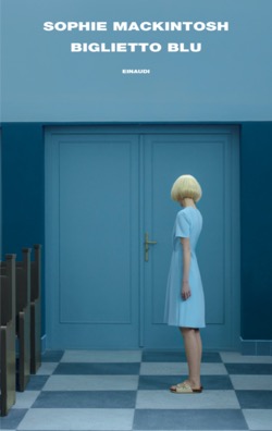 Copertina del libro Biglietto blu di Sophie Mackintosh