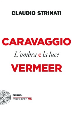 Copertina del libro Caravaggio e Vermeer di Claudio Strinati