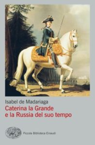 Copertina del libro Caterina la Grande e la Russia del suo tempo di Isabel de Madariaga