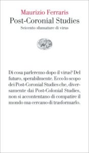 Copertina del libro Post-Coronial Studies di Maurizio Ferraris