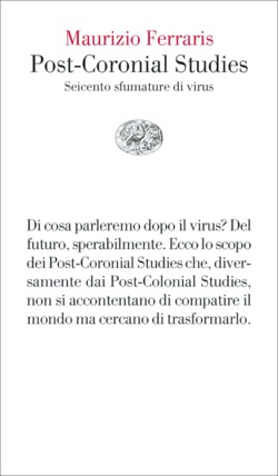 Copertina del libro Post-Coronial Studies di Maurizio Ferraris