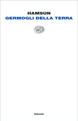Copertina del libro Germogli della terra di Knut Hamsun