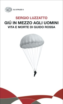 Copertina del libro Giú in mezzo agli uomini di Sergio Luzzatto