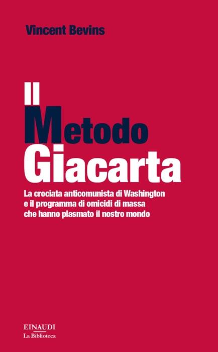 Copertina del libro Il metodo Giacarta di Vincent Bevins