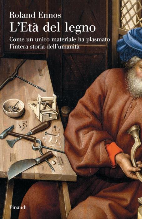 Copertina del libro L’età del legno di Roland Ennos