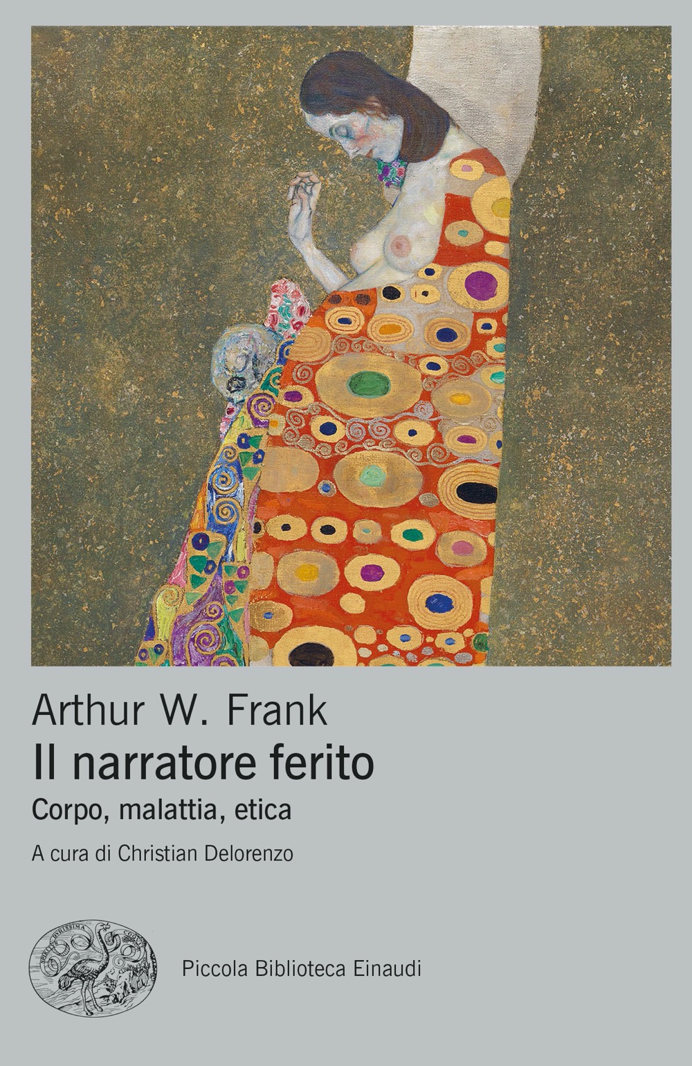 Il narratore ferito, Arthur W. Frank. Giulio Einaudi editore - Piccola  Biblioteca Einaudi Ns