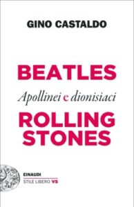 Copertina del libro Beatles e Rolling Stones di Gino Castaldo