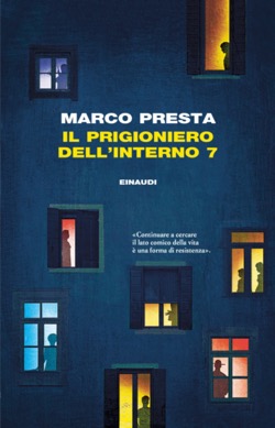 Copertina del libro Il prigioniero dell’interno 7 di Marco Presta