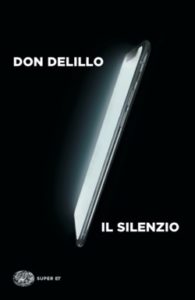 Copertina del libro Il silenzio di Don DeLillo
