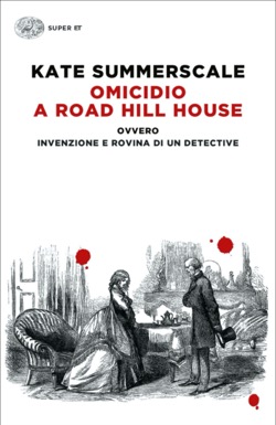 Copertina del libro Omicidio a Road Hill House di Kate Summerscale