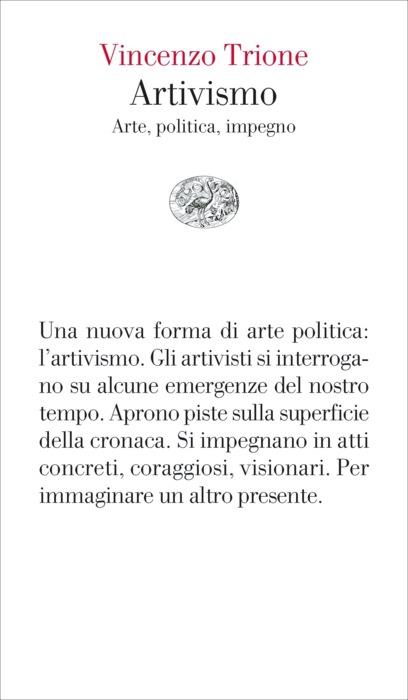 Copertina del libro Artivismo di Vincenzo Trione
