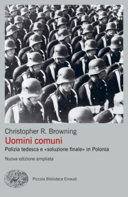 Copertina del libro Uomini comuni di Christopher R. Browning