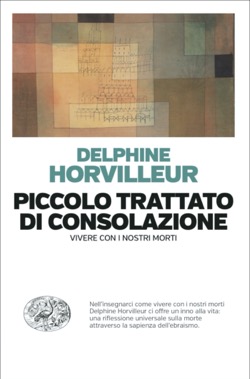 Copertina del libro Piccolo trattato di consolazione di Delphine Horvilleur