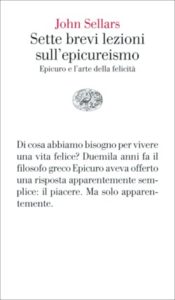 Copertina del libro Sette brevi lezioni sull’epicureismo di John Sellars