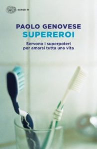 Recensione 'Il rumore delle cose nuove'<br>di Paolo Genovese - Einaudi</br>  - La Libridinosa